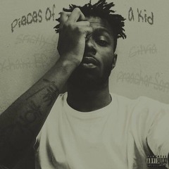 Isaiah Rashad - Pieces of a Kid