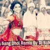 Nagada Sang Dhol-REMIX BY DJ SONU DX3