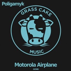Motorola Airplane (Original Mix)- Preview