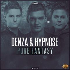 Denza & Hypnose - Pure Fantasy (Official HQ Preview)