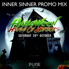Inner Sinner -  Halloween House Of Horrors 2016 Promo Mix