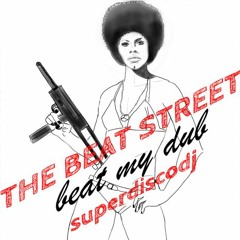 BEATSTREET Beat My Dub  - DOWNLOAD CLICK 'ACHETER'