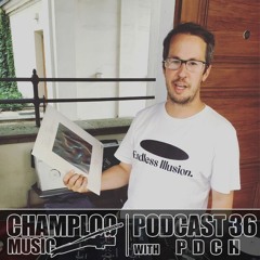 Champloo Music Podcast 36 with PDCH