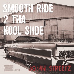 Smooth Ride 2 Tha Kool Side