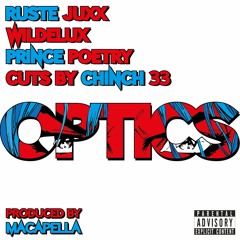 Optics - Ft Ruste Juxx, Wildelux, Prince Poetry & Chinch 33