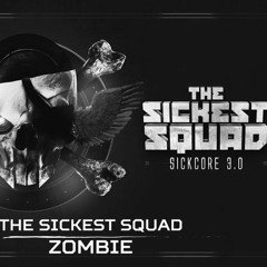 The Sickest Squad- Zombie  (Brutale 025)