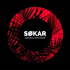 SØKAR - Abyssal Spectrum