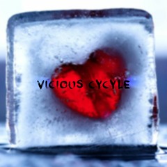 Vicious Cycle (Prod. By Zeph Ellis)