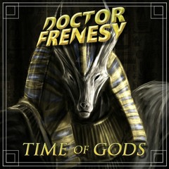 DR FRENESY - TIME OF GODS [FREE]