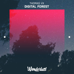 Thomas Vx - Digital Forest