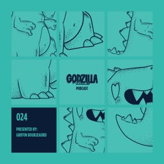 Griffin Bourjeaurd -  Godzilla Disco Podcast #024