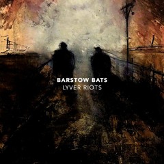 Barstow Bats - Mental Hotel