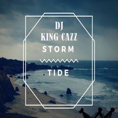DJ King Cazz - Storm Tide (Original Mix)