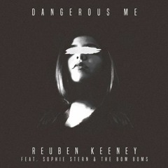 Reuben Keeney ~ Dangerous Me