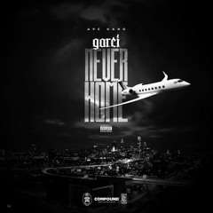 Garci - Never Home (Prod. By Merc Beatz)