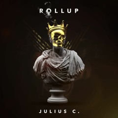 Julius C. - Rollup