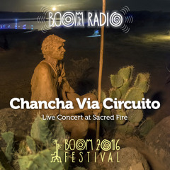 Chancha Via Circuito - Sacred Fire 01 - Boom Festival 2016