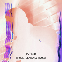 Private Island - Drugs (Clarence Remix)