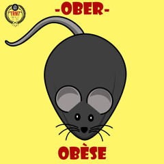 Ober - Obèse [TRNT Exclusive]