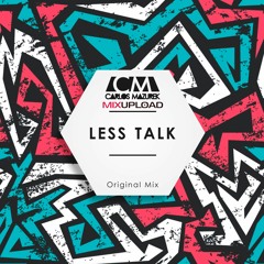 Carlos Mazurek - Less Talk (Original Mix)