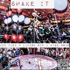 CashTalk Q - Shake it ft Lavish RiQ X Kvng Dripp