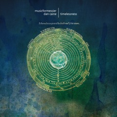 musicformessier & Dan Caine - Amaranthine (from the album Timelessness)