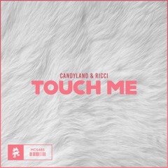 Candyland & RICCI - Touch Me