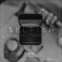 Selfish (Prod. By Steelz)