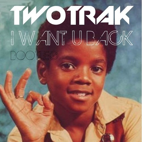 Stream Michael Jackson ( Jackson 5 ) I want u back ( Twotrak Summer