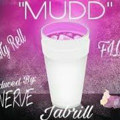 "MUDD" Floww , Shawty Rell & Jabrill