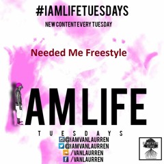 Needed me freestyle
