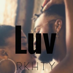 RKHTY - LUV (Remix)