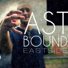 Eastbound, Eastside feat. Brandon Marlo [prod. KHOTA]