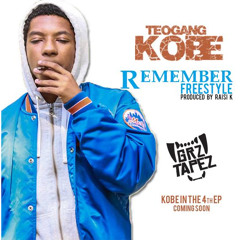 Teogang Kobe - Remember (Raisi K Freestyle)