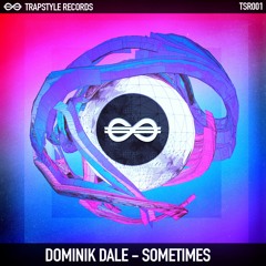 Dominik Dale - Sometimes