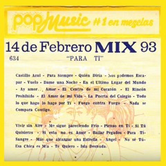 Pop Music (El Salvador) -14 De Febrero Mix 93 (Para Ti)