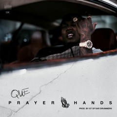 Que - Prayer Hands