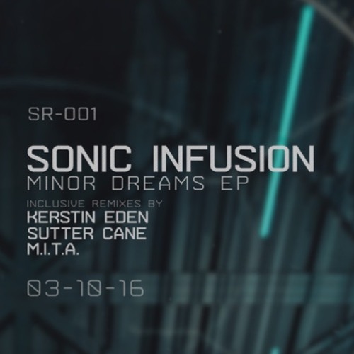 Sonic Infusion - Minor Dreams (Kerstin Eden Remix) PREVIEW-CUT