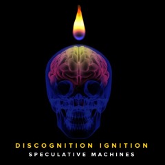 Discognition Ignition