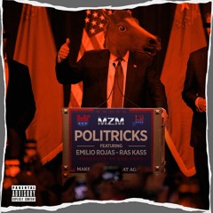Politricks ft. Emilio Rojas & Ras Kass (Produced by Rob Fury)