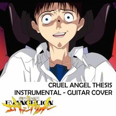 Cruel Angel Thesis - Evangelion (Guitar Cover)