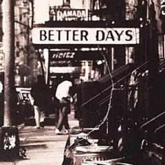 Better Days Mix Vol.1
