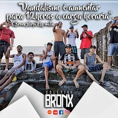 Coletivo Bronx - Xarpi 2 (Prod. Pejotta)