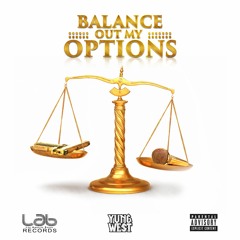 Yung We$t - Balance Out My Options