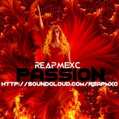 REAP MEXC - PASSION // BEATFREAKZ RECORDS (REAPOLOGY EP)OUT NOW!