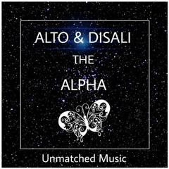 ALTO & DISALI - THE ALPHA  (Original Mix)