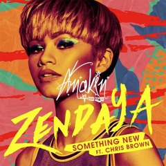 Anakin TLC Zendaya Ft Chris Brown - Something New (ReDrum