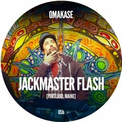 OMAKASE #65b, JACKMASTER FLASH