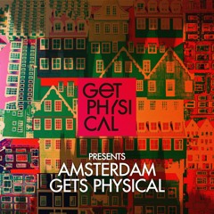 Get Physcial Presents: Amsterdam Gets Physical 2016