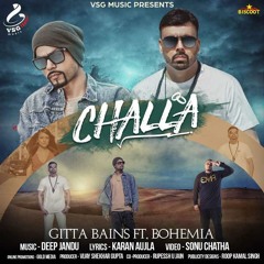 Challa Bohemia ft Gittabains